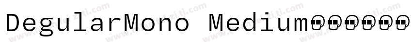 DegularMono Medium字体转换